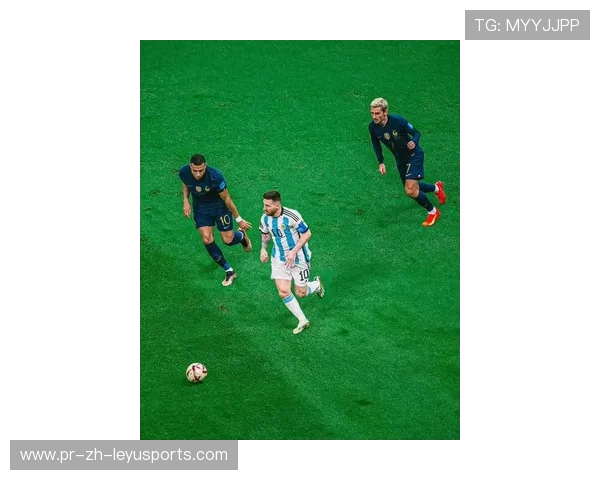 梅西再度拼搏，阿根廷向世界杯之巅发起冲击